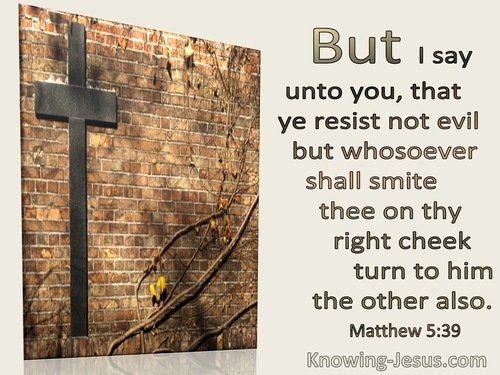 19 Bible Verses About Turning The Other Cheek