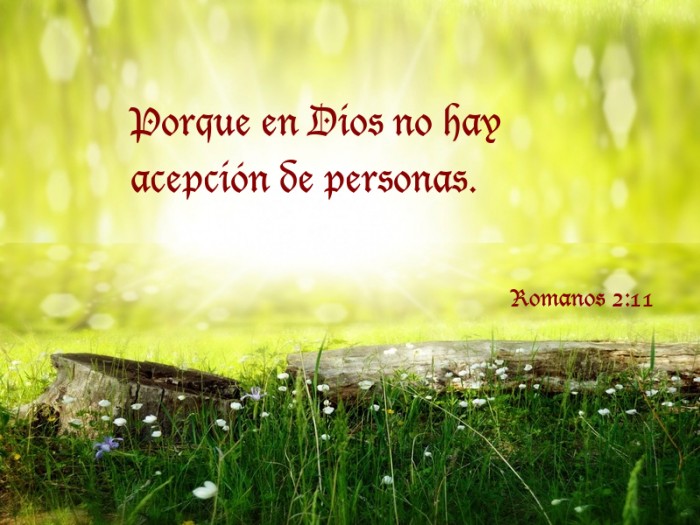 24 Bible verses about Dios, Imparcialidad De